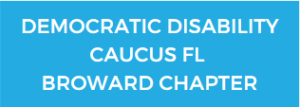 Democratic Disability Caucus FL Broward Chapter